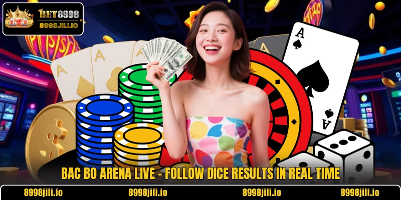Bac Bo Arena Live - Follow Dice Results In Real Time
