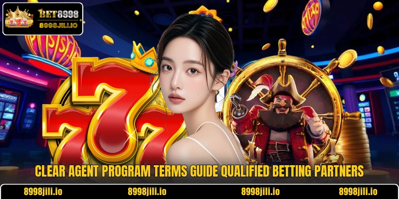 Clear agent program terms guide qualified betting partners
