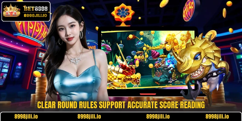 Clear round rules support accurate score reading