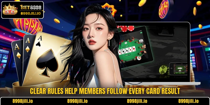 Clear rules help members follow every card result
