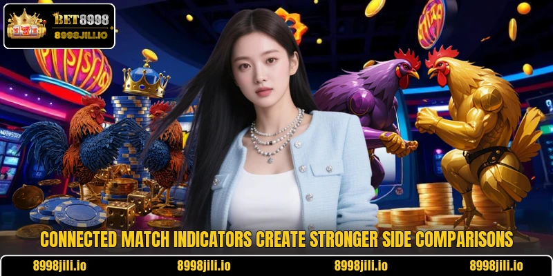 Connected match indicators create stronger side comparisons