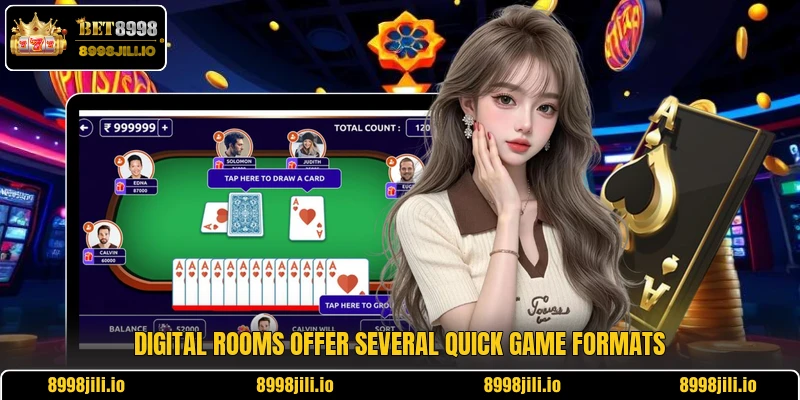 Digital rooms offer several quick game formats
