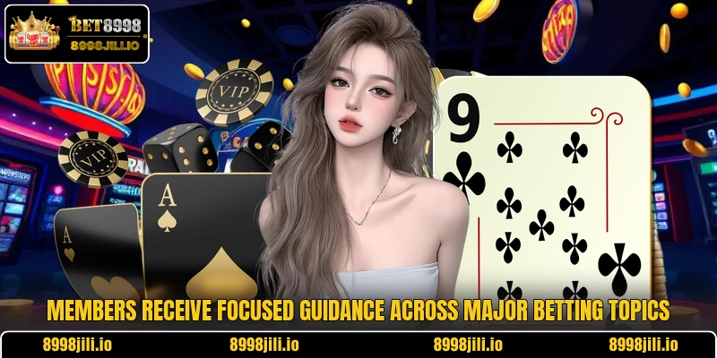 Members receive focused guidance across major betting topics
