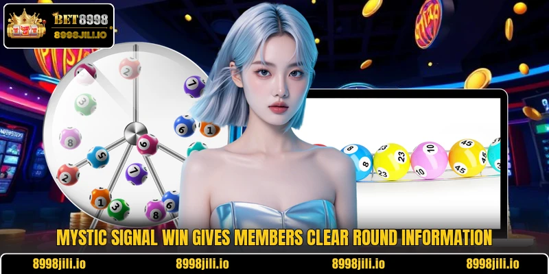 Mystic Signal Win gives members clear round information Mystic Signal Win gives members clear round information