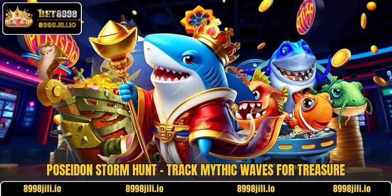 Poseidon Storm Hunt - Track Mythic Waves For Treasure