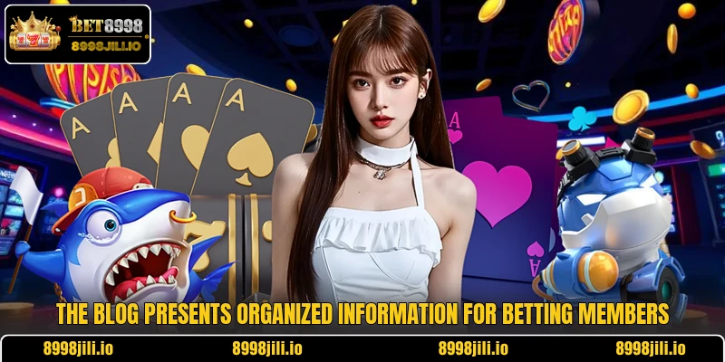 The blog presents organized information for betting members